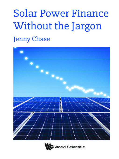 Title details for Solar Power Finance Without the Jargon by Jenny Chase - Wait list